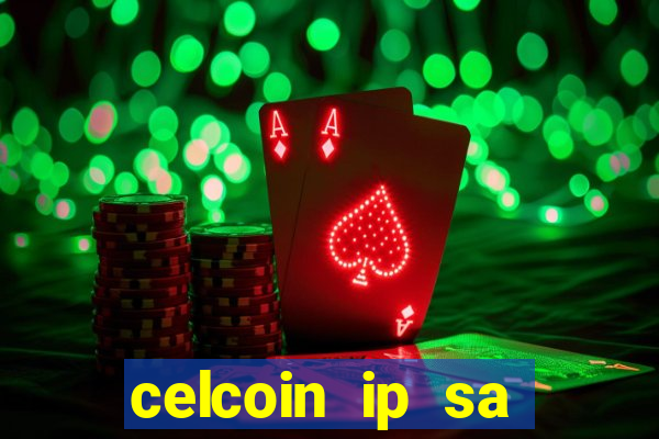 celcoin ip sa plataforma de jogos